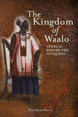 Libro The Kingdom Of Waalo : Senegal Before The Conquest ...