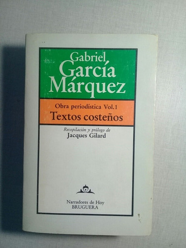 Obra Periodística 1 Textos Costeños García Márquez 2a Ed.