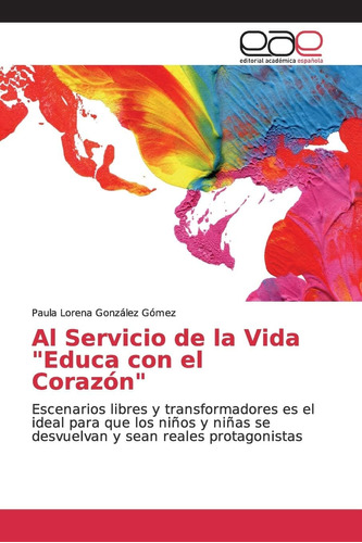 Libro: Al Servicio Vida  Educa Con Corazón : Escena