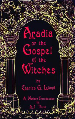 Libro Aradia : Or Gospel Of The Witches - Charles G. Leland