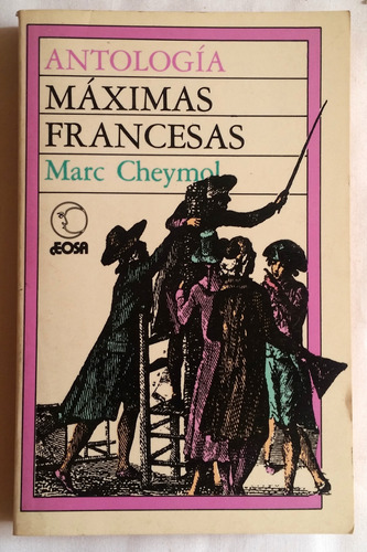 Máximas Francesas Antología - Marc Cheymol 