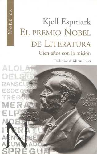 Libro Premio Nobel De Literatura. Cien Años Con La Misión,