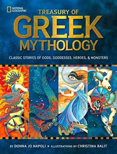 Treasury Of Greek Mythology: Classic Stories Of Gods, Goddes