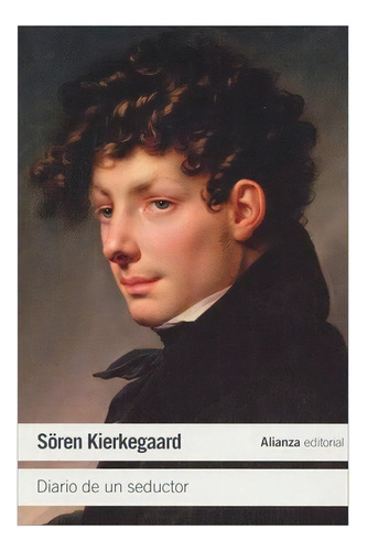 Diario De Un Seductor, De Soren Kierkegaard. Editorial Alianza, Tapa Blanda En Español