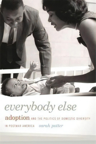 Everybody Else, De Sarah Potter. Editorial University Georgia Press, Tapa Blanda En Inglés