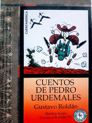 Cuentos De Pedro Urdemales - Gustavo Roldán 