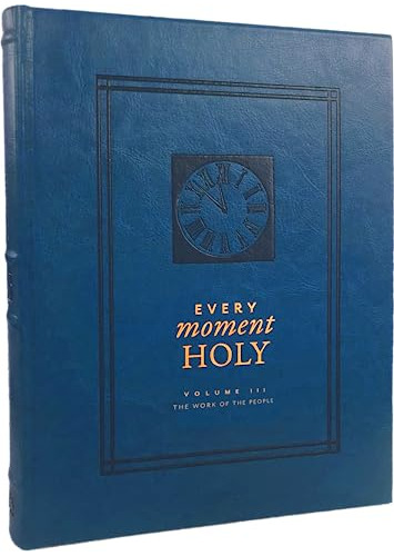 Book : Every Moment Holy, Volume Iii (hardcover) The Work O