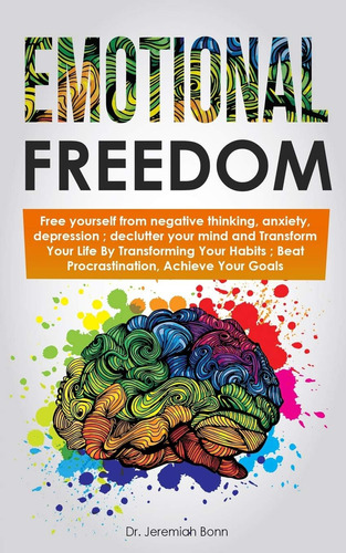 Libro En Inglés: Emotional Freedom : Free Yourself From Nega