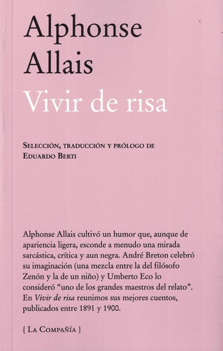 Vivir De Risa Alphonse Allais La Compañia De Los Libros