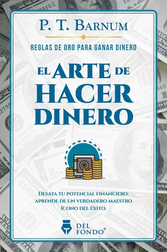 El Arte De Hacer Dinero - Barnum, P. T