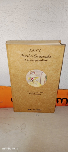 Libro Poesía-granada, 12 Poetas Granadinos. Angel Esteban