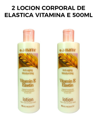 2 Locion Corporal De Elastica Vitamina E 500ml