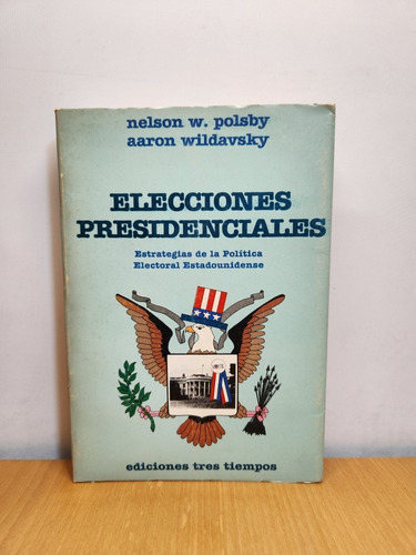 Libro Elecciones Presidenciales Nelson W.polsby 