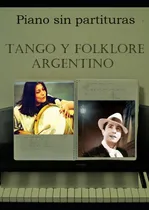 Comprar Tango Y Folklore Argentino: Piano Sin Partituras