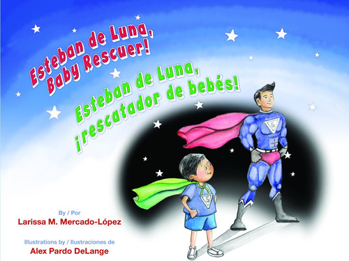 Libro: Esteban De Luna, Baby Rescuer! De Luna, Rescatador De