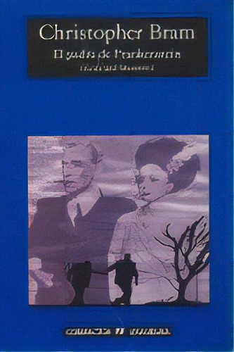 El Padre De Frankenstein, De Bram, Christopher. Editorial Anagrama S.a., Tapa Dura En Español