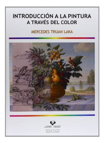 Libro Introduccion A La Pintura A Traves Del Color De Truan