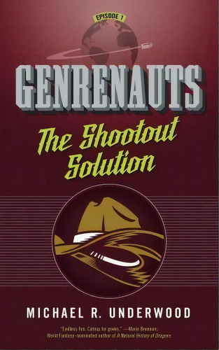 Shootout Solution : Genrenauts Episode 1, De Michael R Underwood. Editorial St. Martins Press-3pl, Tapa Blanda En Inglés