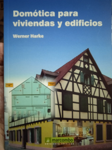 Domótica Para Viviendas Y Edificios (nuevo) / Werner Harke