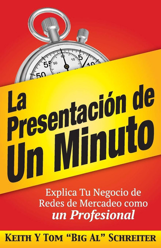 Libro: La Presentación De Un Minuto: Explica Tu Negocio De R