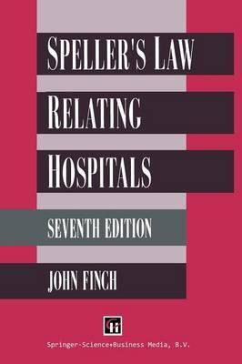 Libro Spellers Law Rel Hospitals Ed7 - John Finch