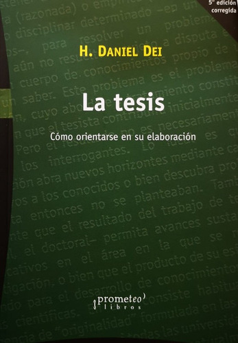 La Tesis. Como Orientarse En Su Elaboracion - Dei Daniel