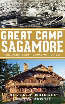 Libro Great Camp Sagamore: The Vanderbilts' Adirondack Re...