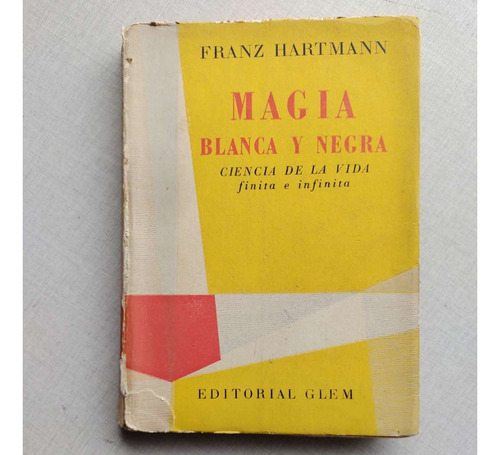 Magia Blanca Y Negra Franz Hartmann 1957