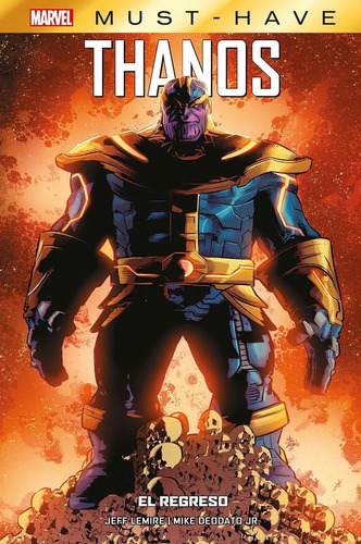 Marvel Must-have: Thanos - El Regreso: El Regreso, De Jeff Lemire, Mike Deodato Jr.. Editorial Panini Comics, Tapa Dura En Español