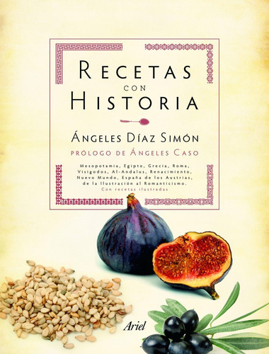 Recetas Con Historia, De Diaz Simon, Angeles.. Editorial Ariel En Español