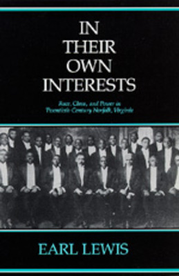Libro In Their Own Interests: Race, Class And Power In Tw...