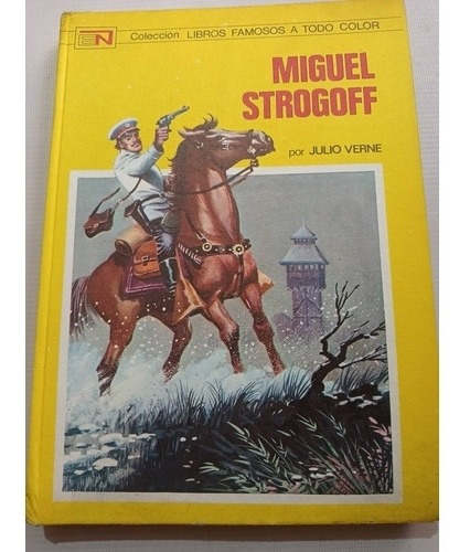 Libro Antiguo 1973 Miguel Strogoff Verne Ed. Novaro Raro