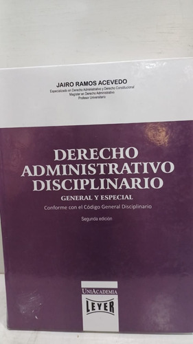 Derecho Administrativo Disciplinario General Y Especial 