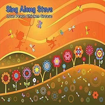 Sing Along Steve Love Peace Chicken Grease Usa Import Cd