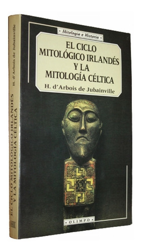 El Ciclo Mitológico Irlandés Y La Mitología Céltica