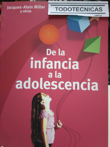 De La Infancia A La Adolescencia                      -pd-