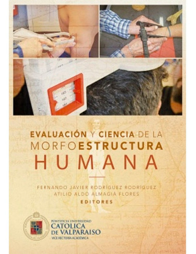 Evaluacion Y Ciencia De La Morfoestructura Humana Rodri