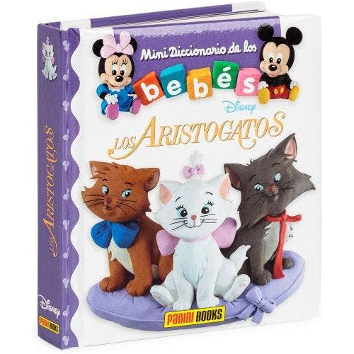 Mini Diccionario De Los Bebés Disney: Los Aristogatos