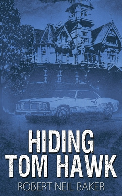 Libro Hiding Tom Hawk - Baker, Robert Neil