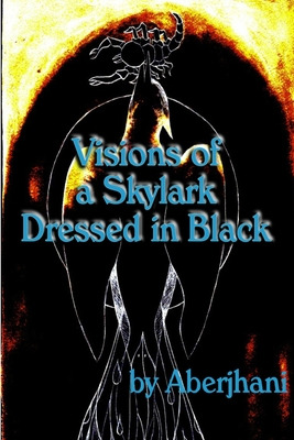 Libro Visions Of A Skylark Dressed In Black - Aberjhani
