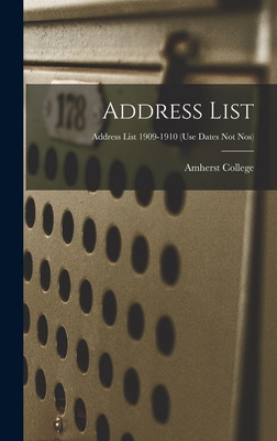 Libro Address List; Address List 1909-1910 (use Dates Not...