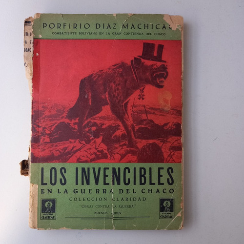 Los Invencibles En La Guerra Del Chaco Porfirio Diaz