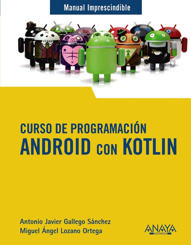 Curso De Programación. Android Con Kotlin - Sánchez  - *