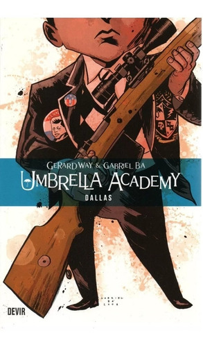 The Umbrella Academy - Volumes 01 02 03 - Suíte Do Apocalipse + Dallas + Hotel Oblivion - Editora Devir - Capa Mole - Bonellihq C23