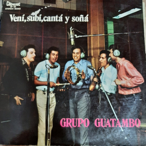 Vinilo Grupo Guatambo Veni Subi Soña Canta C4