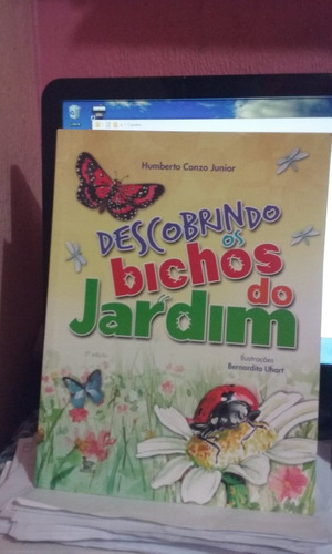 Descobrindo Os Bichos Do Jardim /  Humberto Conzo Junior 