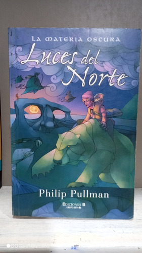 Libro Luces Del Norte. Philip Pullman. Materia Oscura
