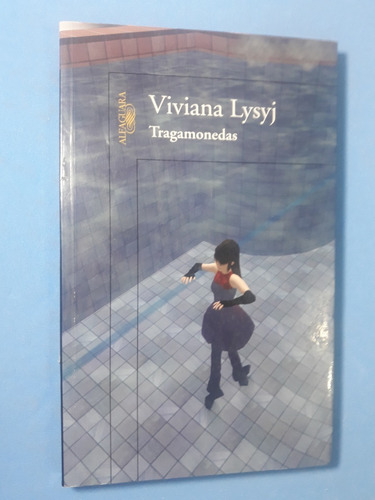 Tragamonedas - Viviana Lysyj