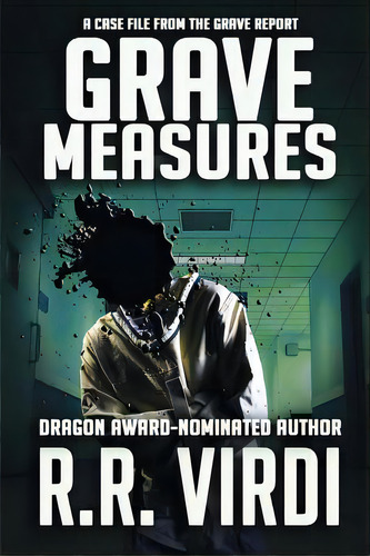 Grave Measures, De Virdi, R. R.. Editorial Createspace, Tapa Blanda En Inglés