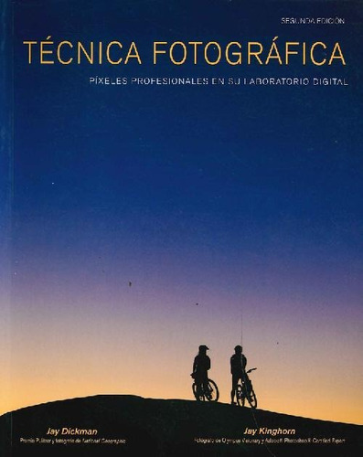 Libro Técnica Fotográfica De Jay Dickman